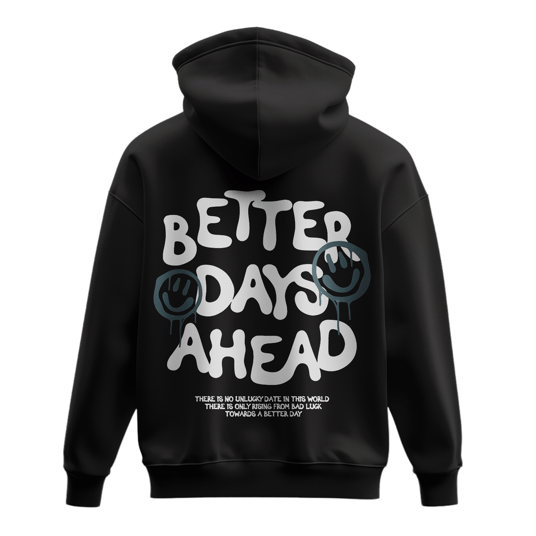 Oversized Hoodie "Better Days Ahead"